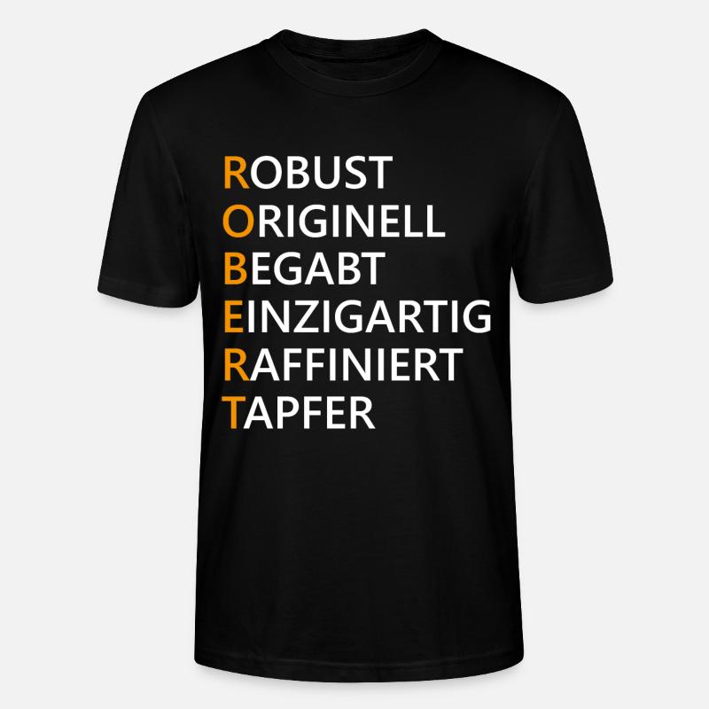 Robert Name Geschenk - Stanley/Stella Unisex Bio-T-Shirt CRAFTER - Schwarz