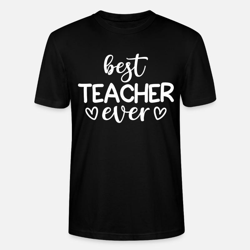 Best Teacher Ever - Stanley/Stella Unisex Bio-T-Shirt CRAFTER - Schwarz