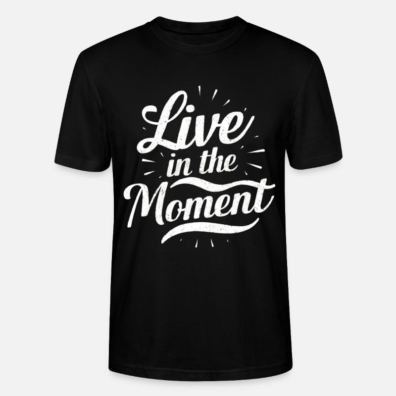 Vivez dans l’instant présent - T-shirt bio CRAFTER Stanley Stella Unisexe - noir