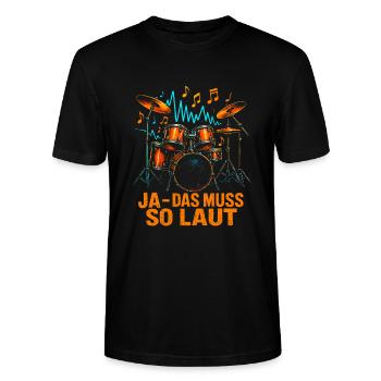 Ja das muss so laut Schlagzeug Schlagzeuger - Stanley/Stella Unisex Bio-T-Shirt CRAFTER - Schwarz - Vorne - Alina (178cm) & Michal (187cm)
