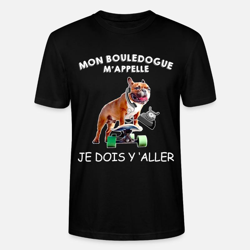 Mon bouledogue m'appelle - T-shirt bio CRAFTER Stanley Stella Unisexe - noir