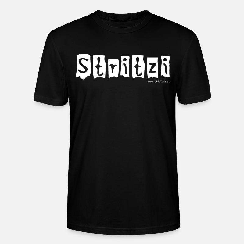 Stritzi - Strolch, cheeky, Austrian dialect - Stanley/Stella CRAFTER Unisex Organic T-Shirt - black
