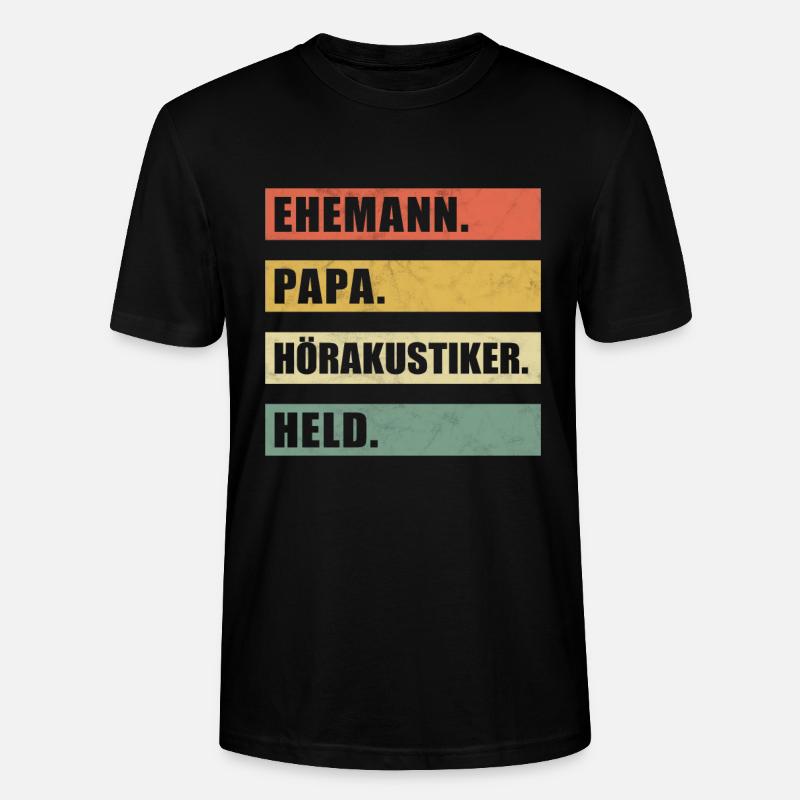 Hörakustiker Hörgeräteakustiker - Ehemann, Papa - Stanley/Stella Unisex Bio-T-Shirt CRAFTER - Schwarz