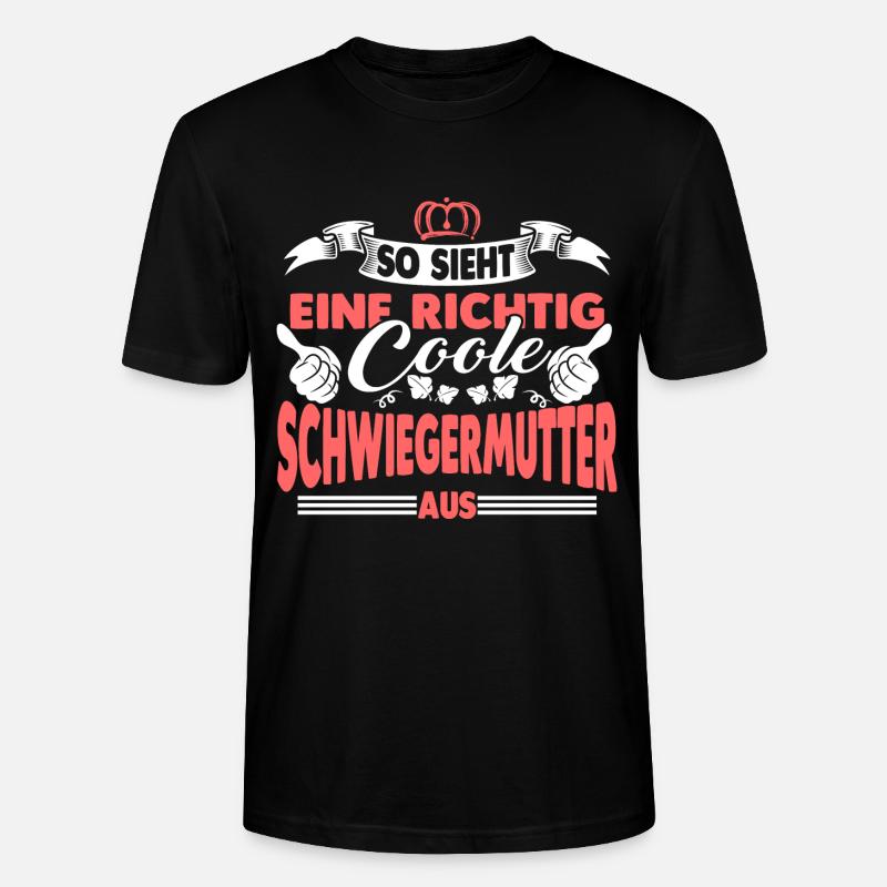 Coole Schwiegermutter Geschenk - Stanley/Stella Unisex Bio-T-Shirt CRAFTER - Schwarz
