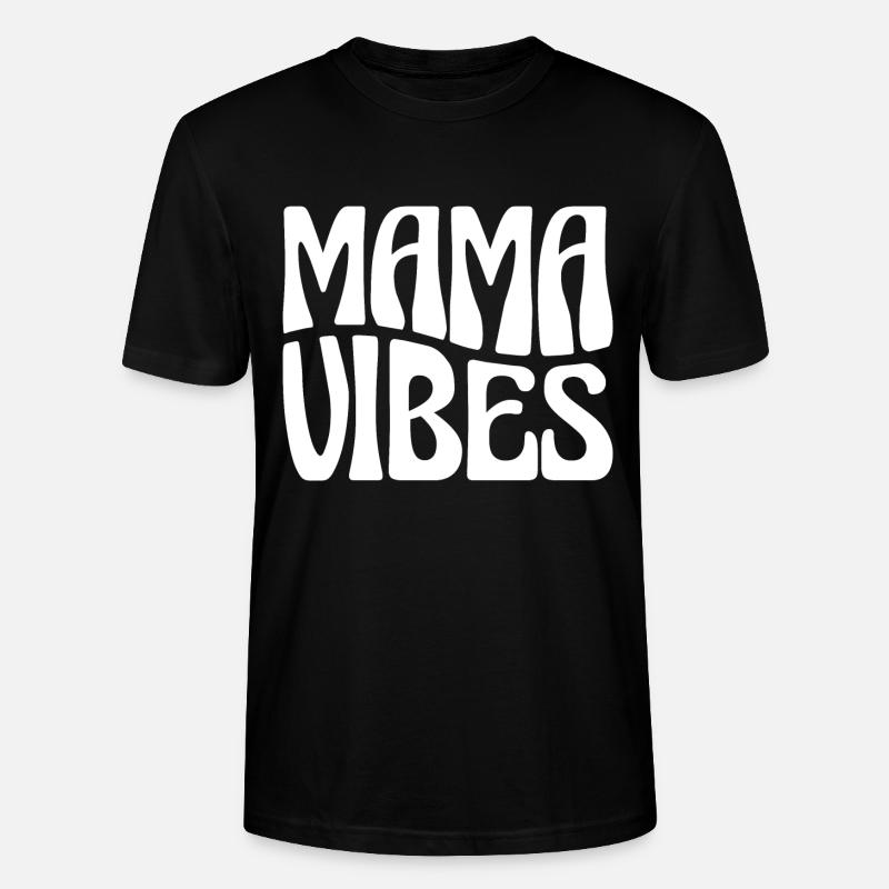 Mama Vibes - Stanley/Stella Unisex Bio-T-Shirt CRAFTER - Schwarz