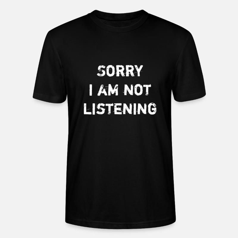 Désolé je n'écoute pas - T-shirt bio CRAFTER Stanley Stella Unisexe - noir