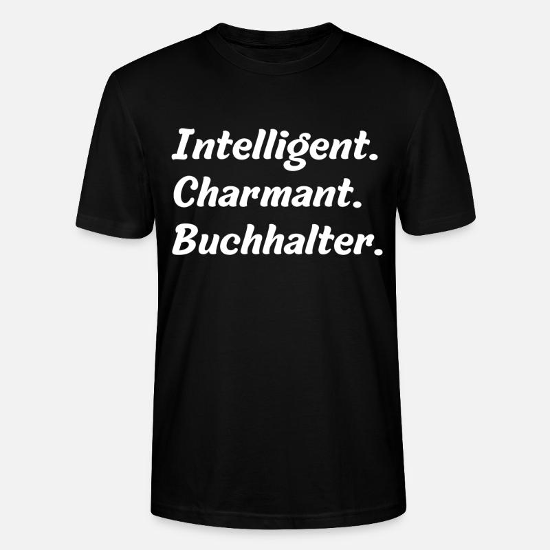 Intelligent. Charmant. Buchhalter - Stanley/Stella Unisex Bio-T-Shirt CRAFTER - Schwarz