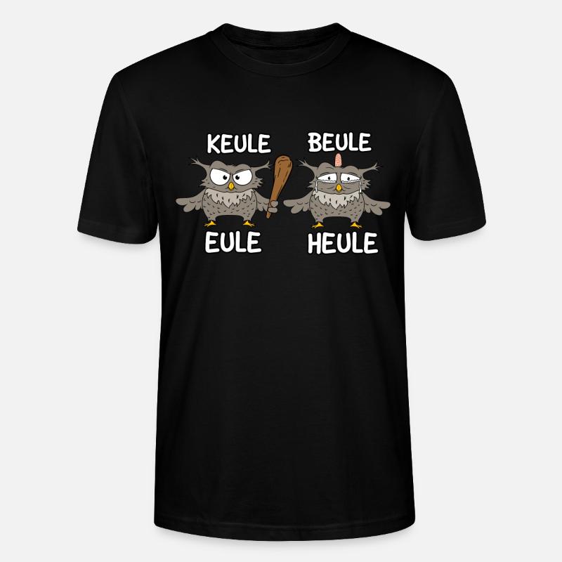 Keule Beule Eule Heule - Stanley/Stella Unisex Bio-T-Shirt CRAFTER - Schwarz