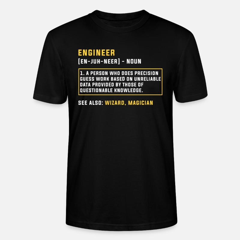 Engineer definition engineering gift - Stanley/Stella CRAFTER Unisex Organic T-Shirt - black