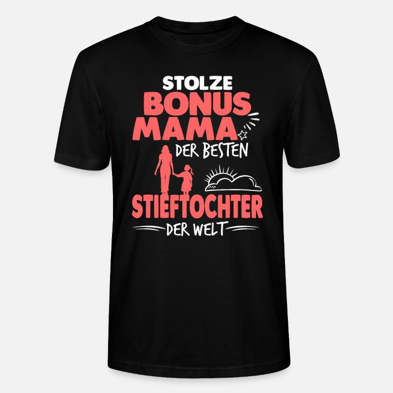 Bonus Mama Stieftochter Stiefmutter - Stanley/Stella Unisex Bio-T-Shirt CRAFTER - Schwarz