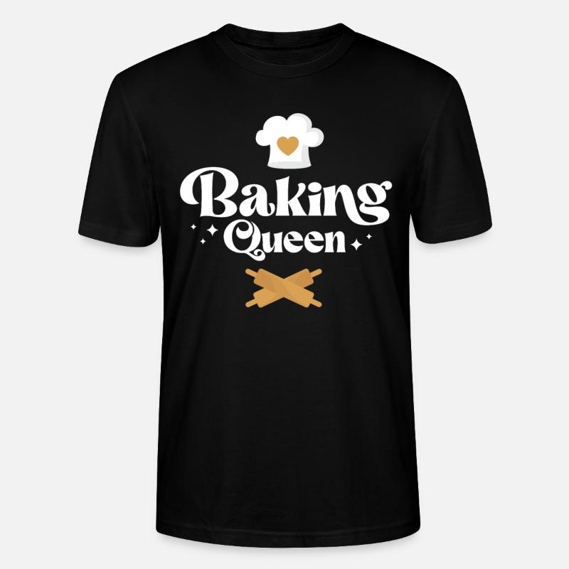 Bake Baking Baking Queen - Stanley/Stella CRAFTER Unisex Organic T-Shirt - black