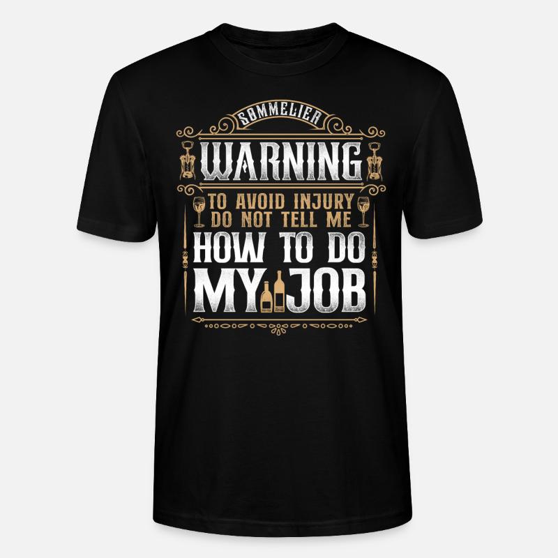 Sommelier Wine Drinking Tasting - Stanley/Stella Unisex Bio-T-Shirt CRAFTER - Schwarz