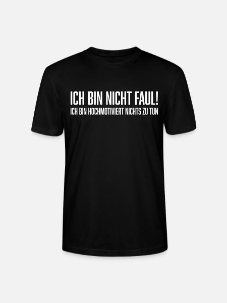 Ich bin nicht faul! - Stanley/Stella Unisex Bio-T-Shirt CRAFTER - Schwarz