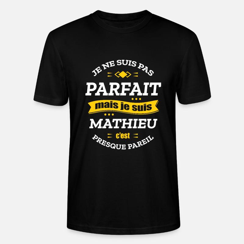 MATHIEU PARFAIT - PRENOM MATHIEU - T-shirt bio CRAFTER Stanley Stella Unisexe - noir