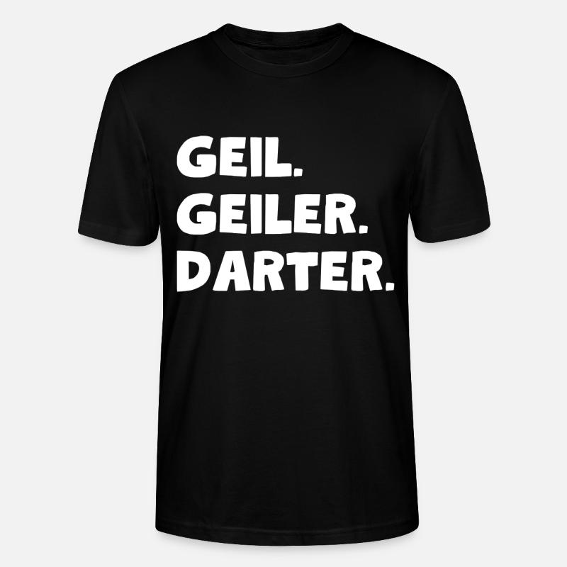 Geil. Geiler. Darter - Stanley/Stella Unisex Bio-T-Shirt CRAFTER - Schwarz
