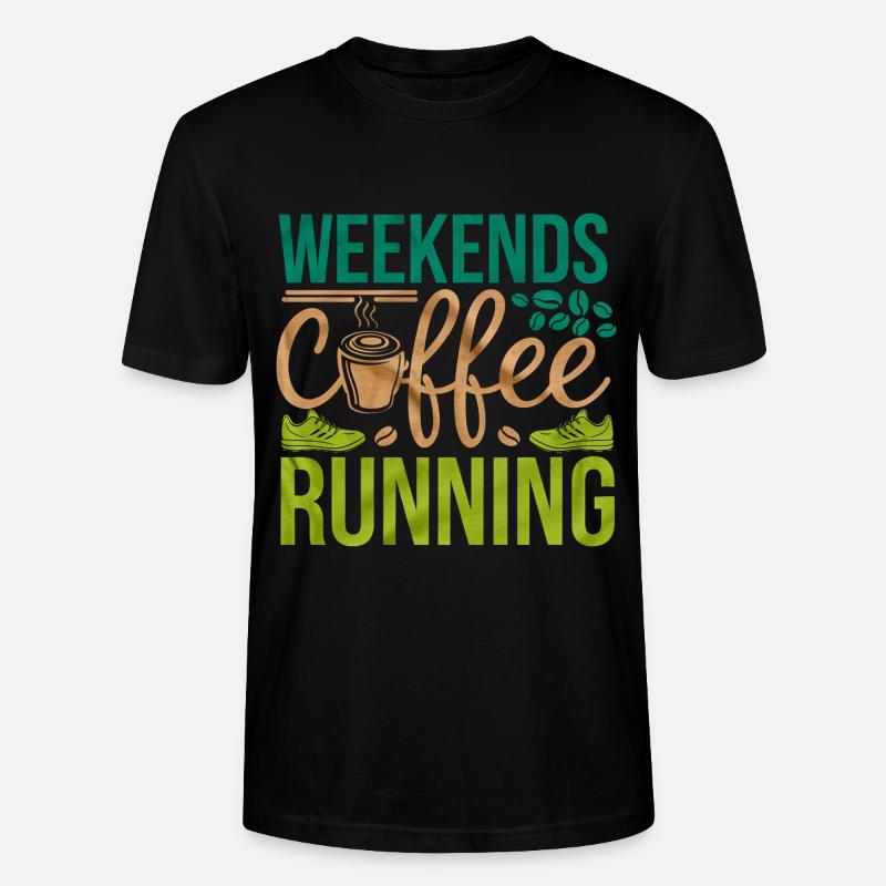 Weekends Coffee Running 6 - Stanley/Stella Unisex Bio-T-Shirt CRAFTER - Schwarz