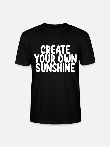 Create Your Own Sunshine - Stanley/Stella CRAFTER Unisex Organic T-Shirt - black