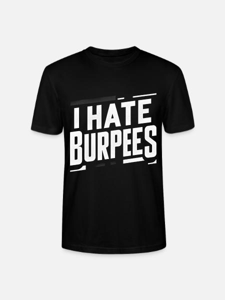 I Hate Burpees 7 - Stanley/Stella CRAFTER Unisex Organic T-Shirt - black