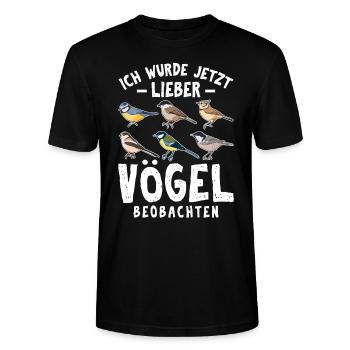 Ich würde jetzt lieber Vögel beobachten - Stanley/Stella Unisex Bio-T-Shirt CRAFTER - Schwarz - Vorne - Alina (178cm) & Michal (187cm)