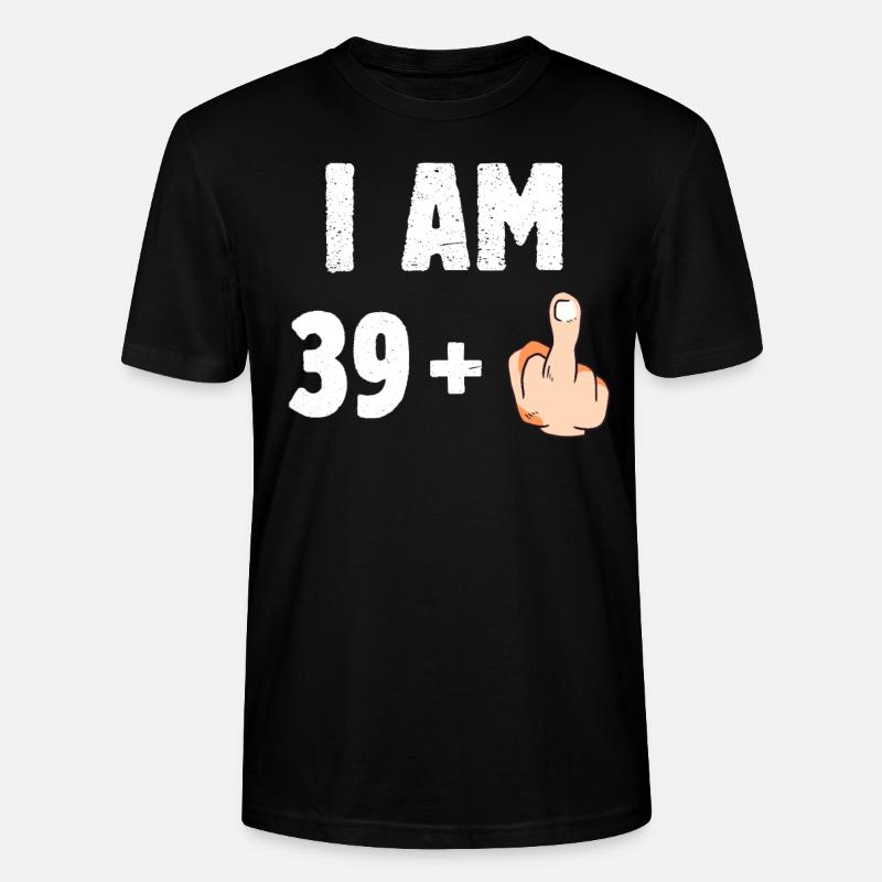 I am 39 plus one - T-shirt bio CRAFTER Stanley Stella Unisexe - noir
