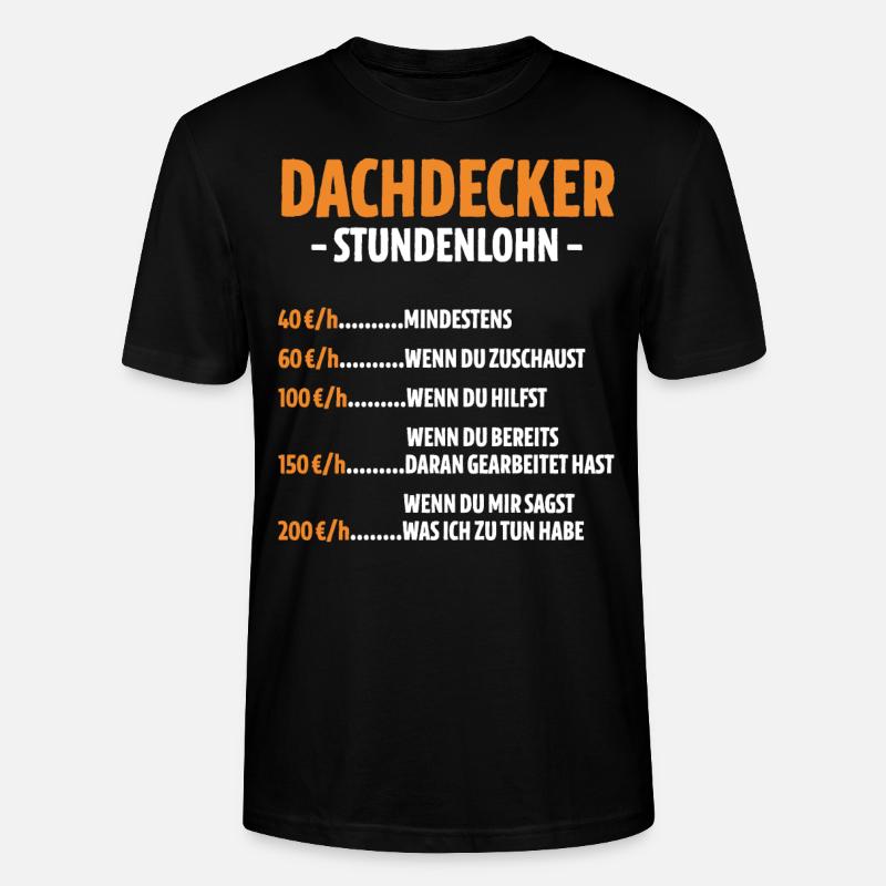 Dachdecker Stundenlohn - Stanley/Stella Unisex Bio-T-Shirt CRAFTER - Schwarz