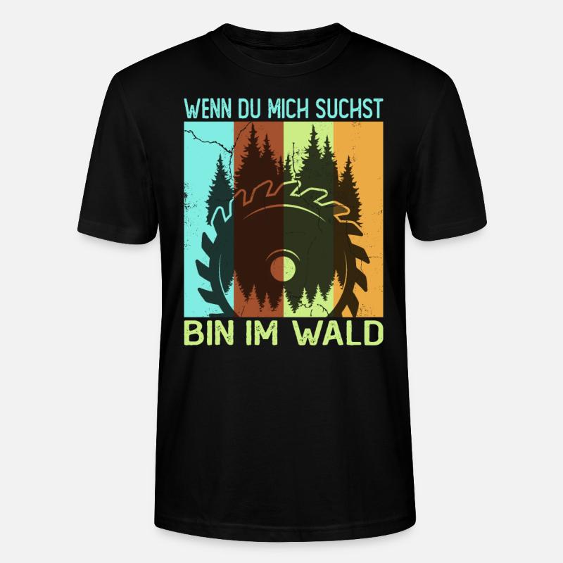 Holzhacker Bin im Wald - Stanley/Stella Unisex Bio-T-Shirt CRAFTER - Schwarz