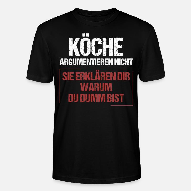 Köche argumentieren nicht - Stanley/Stella Unisex Bio-T-Shirt CRAFTER - Schwarz