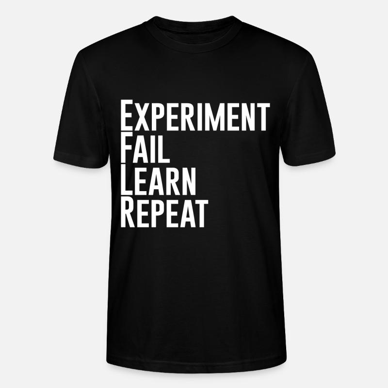 Expérimenter, Échouer, Apprendre, Répéter - T-shirt bio CRAFTER Stanley Stella Unisexe - noir