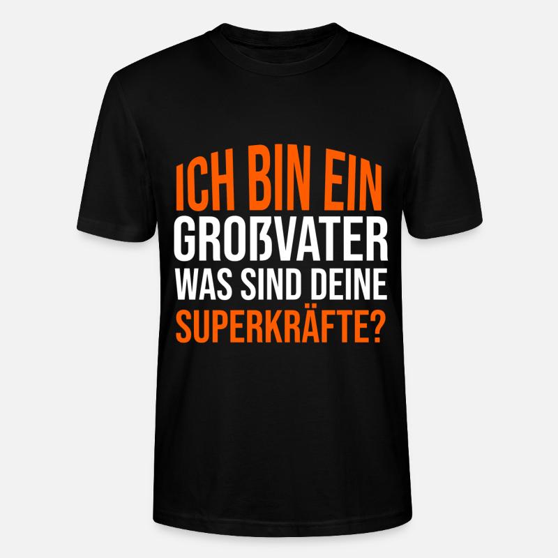 Ich bin ein Opa. Was sind deine Superkräfte? - Stanley/Stella Unisex Bio-T-Shirt CRAFTER - Schwarz