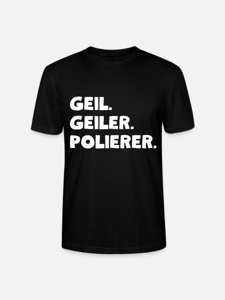 Geil. Geiler. Polierer - Stanley/Stella Unisex Bio-T-Shirt CRAFTER - Schwarz