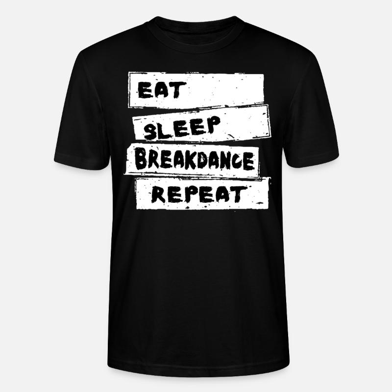 Breakdance - Breakdance Tshirt - Stanley/Stella CRAFTER Unisex Organic T-Shirt - black