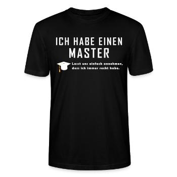 lustiger Spruch Geschenkidee für Master Abschluss - Stanley/Stella Unisex Bio-T-Shirt CRAFTER - Schwarz - Vorne - Alina (178cm) & Michal (187cm)