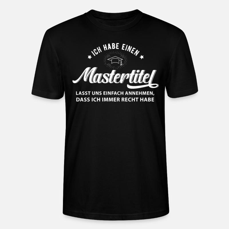 Master Student Abschluss Sponsion Mastertitel - Stanley/Stella Unisex Bio-T-Shirt CRAFTER - Schwarz