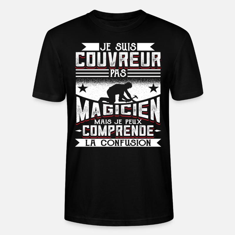 Couvreur Zingueur Humour - T-shirt bio CRAFTER Stanley Stella Unisexe - noir