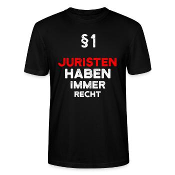 §1 Juristen Haben Immer Recht Jurist - Stanley/Stella Unisex Bio-T-Shirt CRAFTER - Schwarz - Vorne - Alina (178cm) & Michal (187cm)