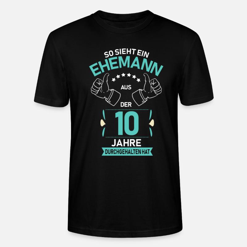 10.Hochzeitstag Ehemann Rosenhochzeit Geschenk - Stanley/Stella Unisex Bio-T-Shirt CRAFTER - Schwarz