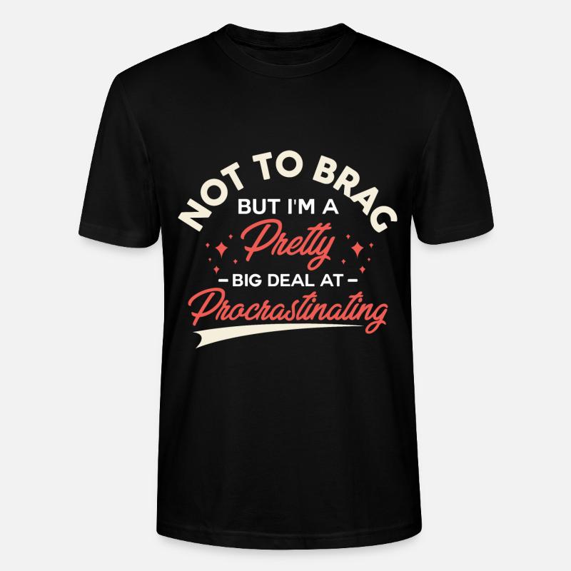 Ziemlich große Sache beim Aufschieben - Stanley/Stella Unisex Bio-T-Shirt CRAFTER - Schwarz