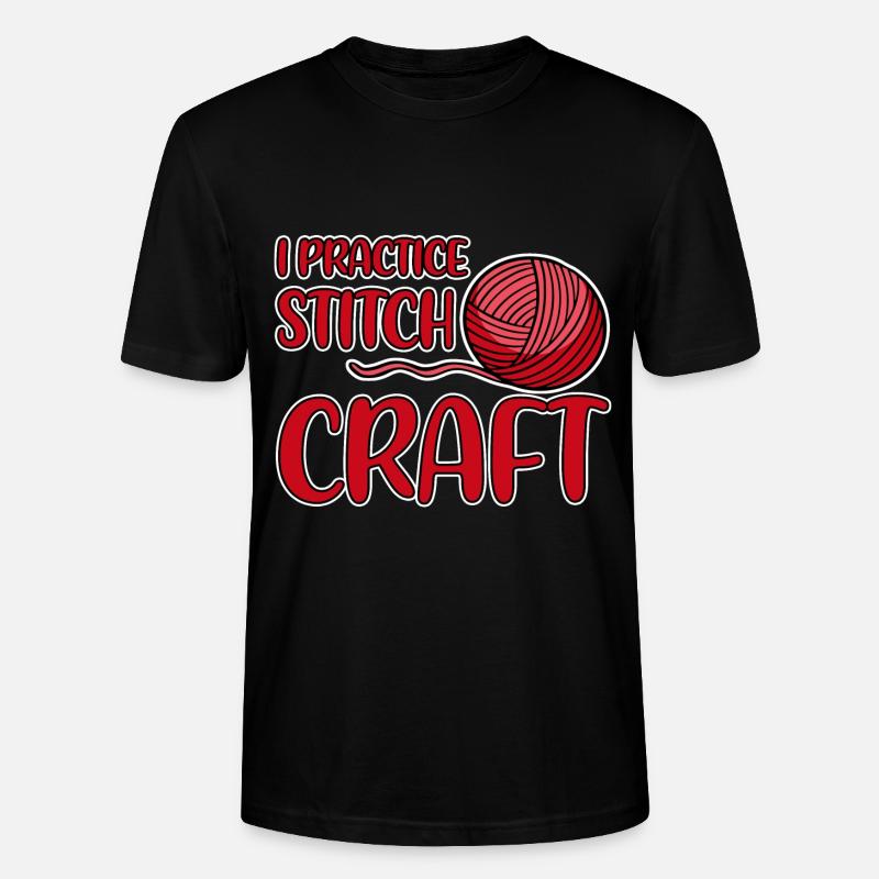 I Practice Stitch Craft 2 - Stanley/Stella Unisex Bio-T-Shirt CRAFTER - Schwarz