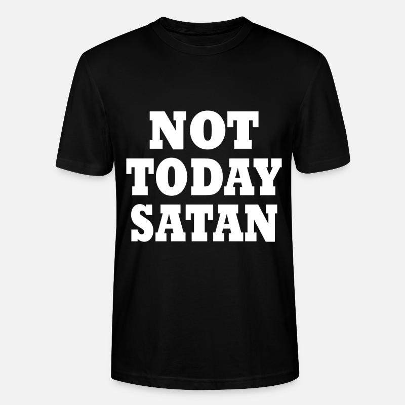 Not today satan - T-shirt bio CRAFTER Stanley Stella Unisexe - noir