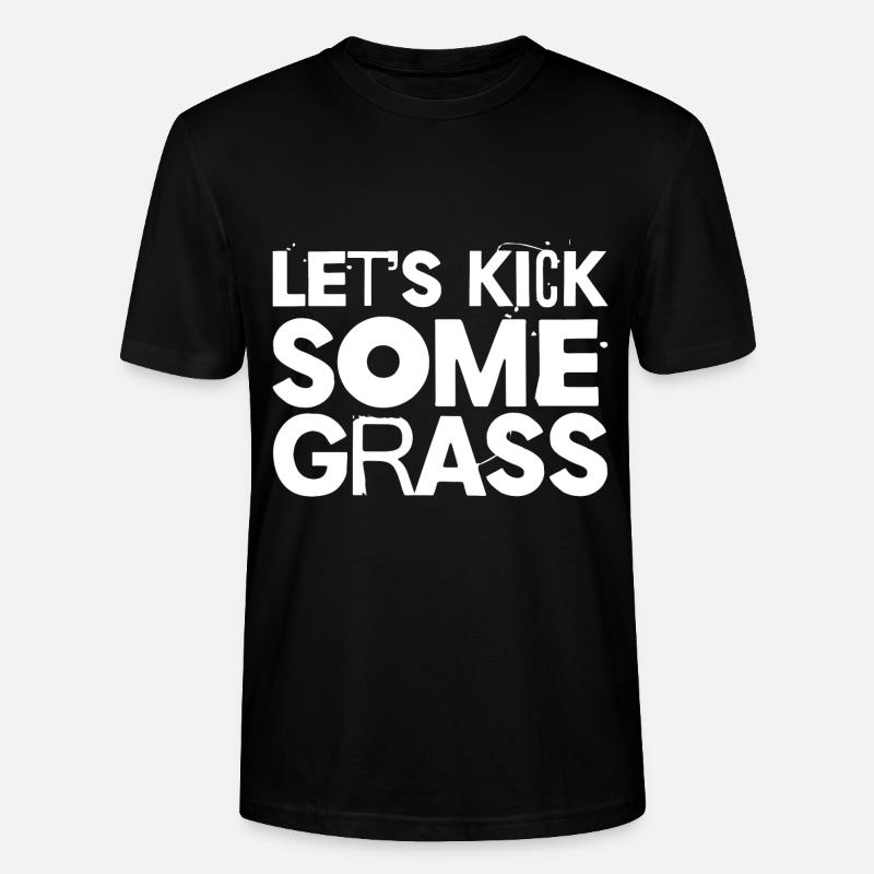 Let's Kick Some Grass - Stanley/Stella CRAFTER Unisex Organic T-Shirt - black