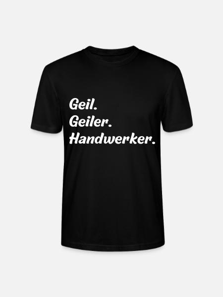 Geil. Geiler. Handwerker - Stanley/Stella Unisex Bio-T-Shirt CRAFTER - Schwarz