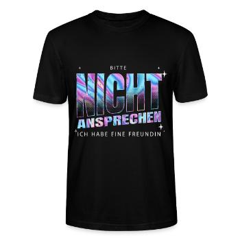 Bitte nicht ansprechen ich habe eine Freundin - Stanley/Stella Unisex Bio-T-Shirt CRAFTER - Schwarz - Vorne - Alina (178cm) & Michal (187cm)