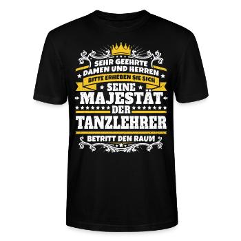 Seine Majestät der Tanzlehrer - Stanley/Stella Unisex Bio-T-Shirt CRAFTER - Schwarz - Vorne - Alina (178cm) & Michal (187cm)