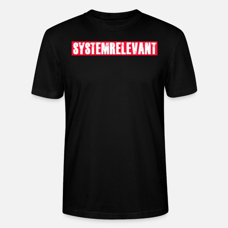 systemrelevant Spruch System - Stanley/Stella Unisex Bio-T-Shirt CRAFTER - Schwarz