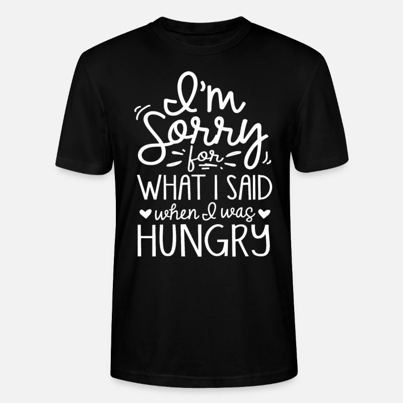 Désolé ce que j’ai dit quand j’avais faim - T-shirt bio CRAFTER Stanley Stella Unisexe - noir