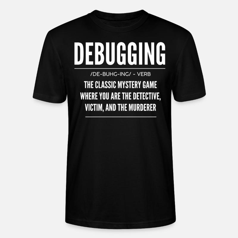 Debugging, Programmierer, Codierer - Stanley/Stella Unisex Bio-T-Shirt CRAFTER - Schwarz