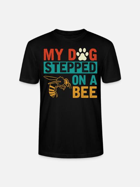 My dog stepped on a bee - Stanley/Stella CRAFTER Unisex Organic T-Shirt - black