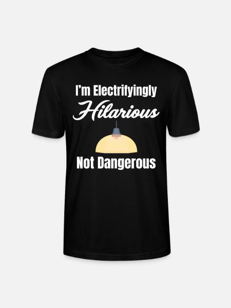 I'm electrifyingly hilarious, no - Stanley/Stella CRAFTER Unisex Organic T-Shirt - black