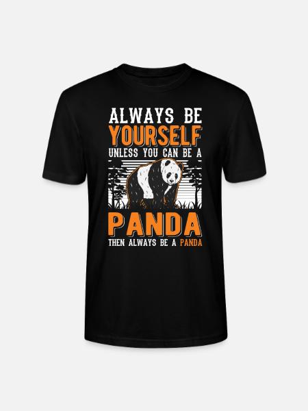 Always be yourself Panda - Stanley/Stella CRAFTER Unisex Organic T-Shirt - black