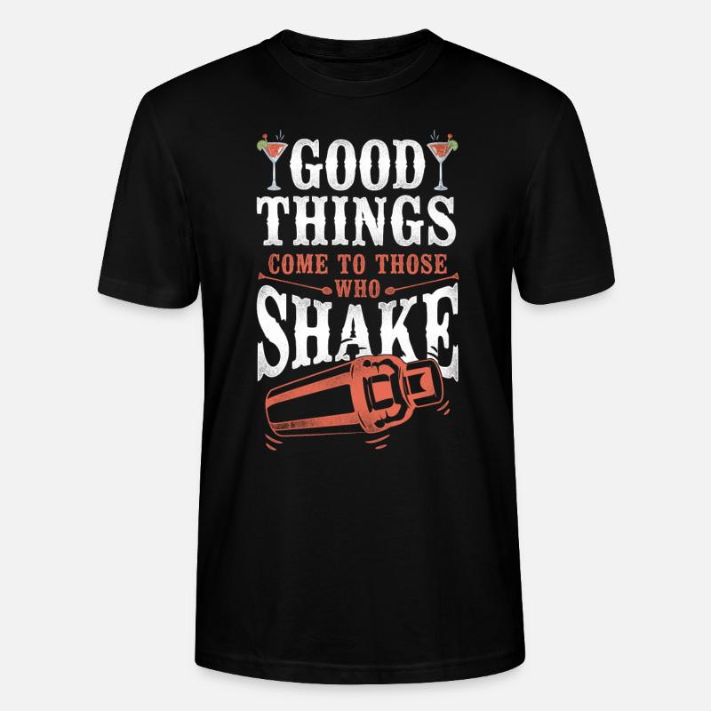 Bartender Mixologist Good Things - Stanley/Stella CRAFTER Unisex Organic T-Shirt - black